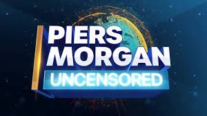 Piers Morgan Uncensored Piers Morgan Uncensored